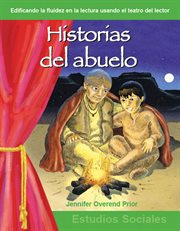 Historias del abuelo : Reader's Theater cover image