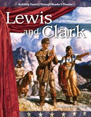 Lewis and Clark : Reader's Theater cover image