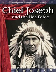 Chief Joseph and the Nez Perce : Reader's Theater cover image