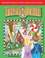 Hansel y Gretel : Reader's Theater cover image
