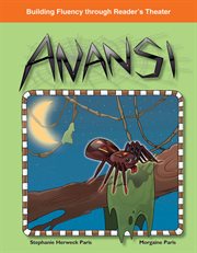 Anansi : building fluency through reader's theater cover image