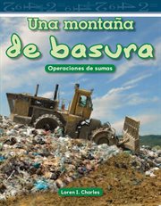 Una montaña de basura : Mathematics in the Real World cover image