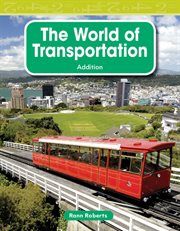 The World of Transportation : Mathematics in the Real World cover image