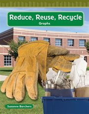 Reduce, Reuse, Recycle : Mathematics in the Real World cover image