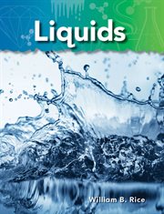 Liquids : Science: Informational Text cover image