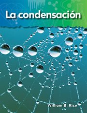Condensation : Science: Informational Text cover image