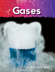 Gases : Science: Informational Text cover image