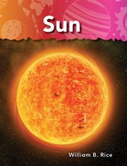 Sun : Science: Informational Text cover image