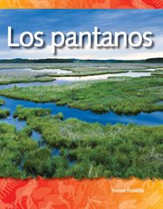 Los pantanos : Science: Informational Text cover image