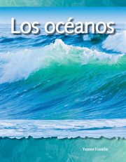 Los océanos : Science: Informational Text cover image