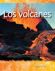 Los volcanes : Science: Informational Text cover image