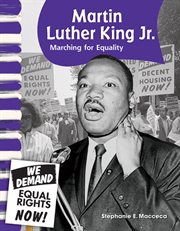 Martin Luther King Jr. : Marching for Equality cover image