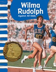 Wilma Rudolph : Against All Odds cover image