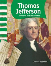 Thomas Jefferson : Declaring Our Freedom cover image