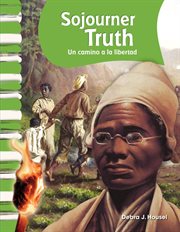 Sojourner Truth : A Path to Freedom cover image