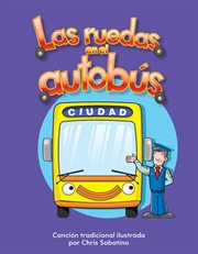 Las ruedas en el autobús : Early Literacy cover image