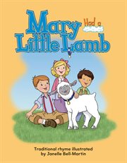 Mary Had a Little Lamb : Early Literacy cover image