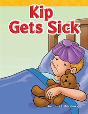 Kip Gets Sick : Phonics cover image