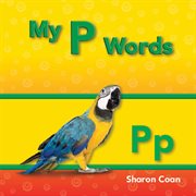 My P Words : Phonics cover image
