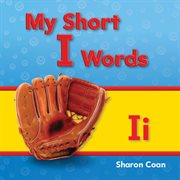 My Short I Words : Phonics cover image