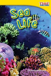 Sea Life : Time for Kids®: Informational Text cover image