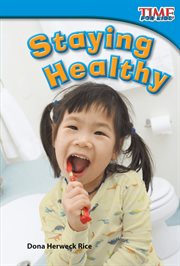 Staying Healthy : Time for Kids®: Informational Text cover image