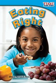 Eating Right : Time for Kids®: Informational Text cover image