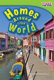 Homes Around the World : Time for Kids®: Informational Text cover image
