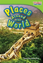 Places Around the World : Time for Kids®: Informational Text cover image