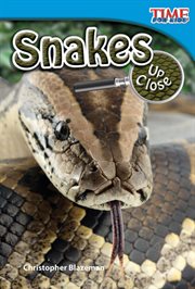 Snakes Up Close : Time for Kids®: Informational Text cover image