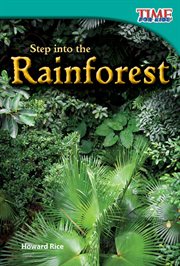 Step into the Rainforest : Time for Kids®: Informational Text cover image