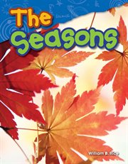 The Seasons : Science: Informational Text cover image