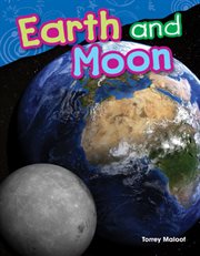 Earth and Moon : Science: Informational Text cover image