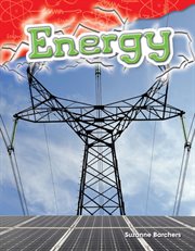 Energy : Science: Informational Text cover image