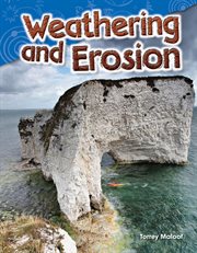 Weathering and Erosion : Science: Informational Text cover image