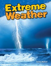 Extreme Weather : Science: Informational Text cover image