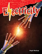 Electricity : Science: Informational Text cover image