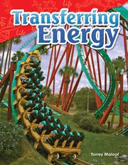 Transferring Energy : Science: Informational Text cover image