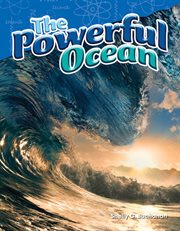 The Powerful Ocean : Science: Informational Text cover image
