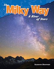 The Milky Way : A River of Stars cover image