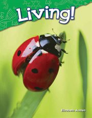 Living! : Science: Informational Text cover image