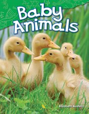 Baby Animals : Science: Informational Text cover image