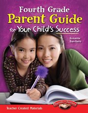 Fourth Grade Parent Guide for Your Child's Success : Parent Guide cover image