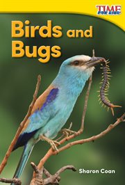 Birds and Bugs : TIME FOR KIDS®: Informational Text cover image