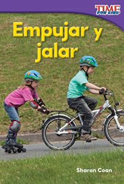 Empujar y jalar : Time for Kids®: Informational Text cover image