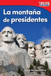 La moñtana de presidentes : TIME FOR KIDS®: Informational Text cover image