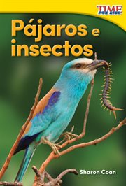 Pájaros e insectos : TIME FOR KIDS®: Informational Text cover image