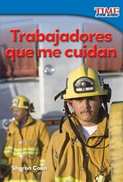Trabajadores que me cuidan : TIME FOR KIDS®: Informational Text cover image