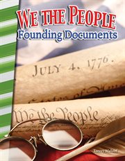 We the People: Founding Documents : Founding Documents cover image