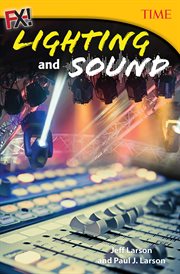 FX! Lighting and Sound : Time®: Informational Text cover image